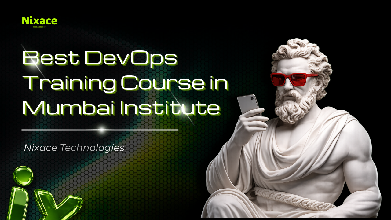 Best DevOps Training Course in Mumbai | Nixace Technologies